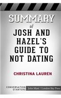 Summary of Josh and Hazel's Guide to Not Dating: Conversation Starters