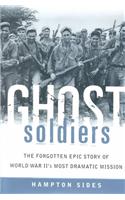 Ghost Soldier: Forgotten Epic Story