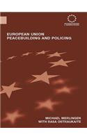 European Union Peacebuilding and Policing