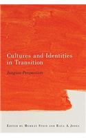 Cultures and Identities in Transition