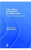 Cities, Slums and Gender in the Global South