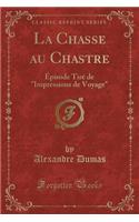 La Chasse Au Chastre