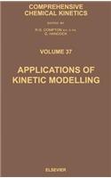 Applications of Kinetic Modelling