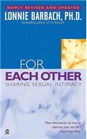 For Each Other:: Sharing Sexual Intimacy (Revised Edition)