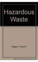 The Complete Guide To The Hazardous Waste Regulations