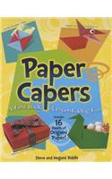 Paper Capers -- A First Book of Paper-Folding Fun
