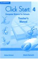 Click Start 4 Primary Teacher's Manual: Computer Science for Schools: Computer Science for Schools