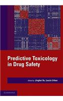 Predictive Toxicology in Drug Safety