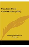 Standard Steel Construction (1908)