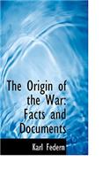 The Origin of the War