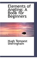 Elements of Angling