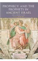 Prophecy and the Prophets in Ancient Israel