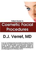 Patient Guide To Cosmetic Facial Procedures