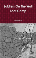 Soldiers On The Wall Boot Camp
