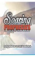 Soaring with Prophecies