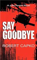 Say Goodbye