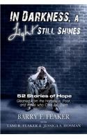 In Darkness, a Light Still Shines
