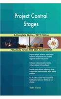 Project Control Stages A Complete Guide - 2019 Edition