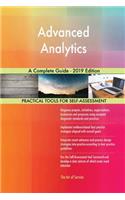 Advanced Analytics A Complete Guide - 2019 Edition