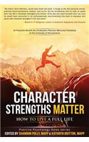 Character Strengths Matter: How to Live a Full Life