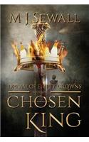 Chosen King Book 1: Dream of Empty Crowns