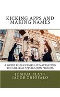 Kicking Apps and Making Names