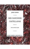 Seis Canciones Castellanas