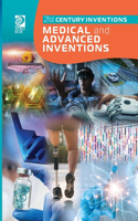 Medical and Advanced Inventions: (21st Century Inventions)