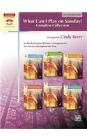 What Can I Play on Sunday?, Complete Collection: 60 Easily Prepared Piano Arrangements for Services Throughout the Year