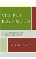 Violent Beginnings