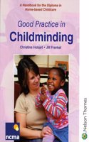Good Practice In Childminding: A Handbook For The Diploma In Home-Based Childcare