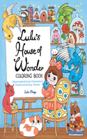 Lulu's House of Wonder Coloring Book