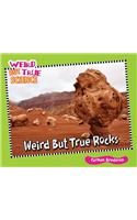 Weird But True Rocks