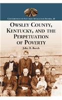 Owsley County, Kentucky, and the Perpetuation of Poverty