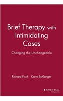 Brief Therapy with Intimidating Cases