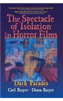 The Spectacle of Isolation in Horror Films