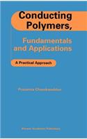 Conducting Polymers, Fundamentals and Applications: A Practical Approach