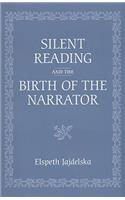 Silent Reading and the Birth of the Narrator