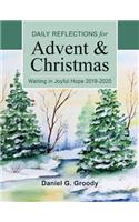 Waiting in Joyful Hope: Daily Reflections for Advent and Christmas 2019-2020