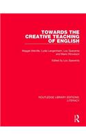 Towards the Creative Teaching of English