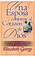 Una Esposa Conforme al Corazon de Dios