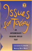 Issues for Today:  An Intermediate Reading Skills Text, Second Edition