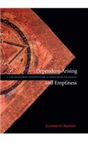 Dependent-Arising and Emptiness: A Tibetan Buddhist Interpretation of Madhyamika Philosophy