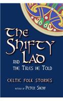 The Shifty Lad and the Tales He Told