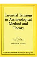 Essential Tensions in Archaeological Method & Theory