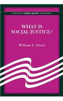 What Is Social Justice?