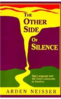 The Other Side of Silence – Sign Language and the Deaf Community in America