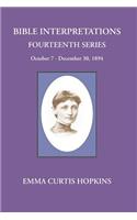 Bible Interpretations Fourteenth Series October 7 - December 30, 1894