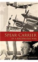 Spear-Carrier in a Backwater War