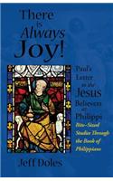 There is Always Joy!